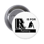 R Is For Running Buttons