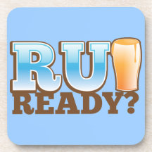 R U Ready? beer glass Coasters