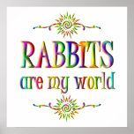 RABBITS are my world Posters