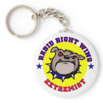 Rabid Right Wing Extremist Key Chain