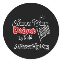 Race Car Driver by Night Astronaut by Day