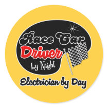 Race Car Driver by Night Electrician by Day