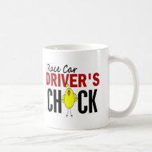 RACE CAR DRIVER’S CHICK MUGS
