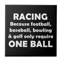 Racing requires balls tiles