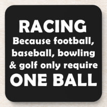 Racing requires balls cork coasters