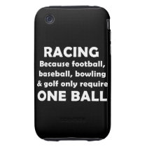 Racing requires balls casemate cases