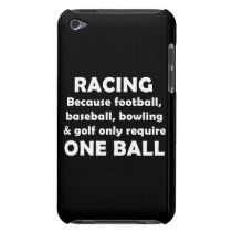 Racing requires balls casemate cases