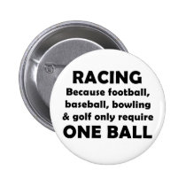 Racing requires balls buttons