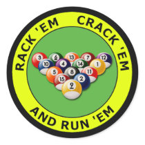 RACK 'EM - CRACK 'EM AND RUN 'EM ROUND STICKER