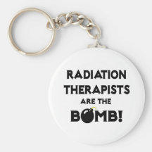 Radiation Therapists Are The Bomb! Keychains