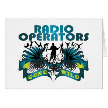 Radio Operators Gone Wild Greeting Cards