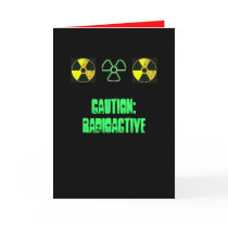 Radioactive Greeting Card