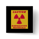Radioactive Materials novelty Button