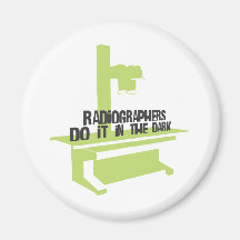 Radiographers Do It In the Dark (Fill) Magnet