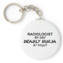 Radiologist Deadly Ninja by Night keychains