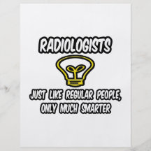 Radiologists...Regular People, Only Smarter Flyers