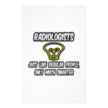 Radiologists...Regular People, Only Smarter Stationery Design