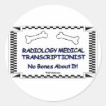 Radiology Medical Transcriptionist Round Sticker