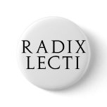 Radix Lecti Pinback Button