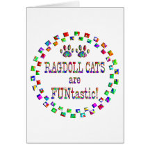 Ragdoll Cats are FUNtastic Greeting Card