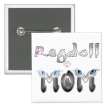 Ragdoll Mom Gifts Buttons