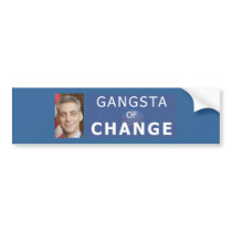 Rahm Emanuel The Gangsta of Change Bumper Sticker