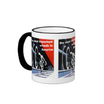 Railroads - The Most Important Wheels in America Coffee Mugs