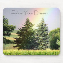 Rainbow , Follow Your Dreams .. Mouse Pads