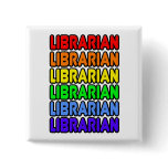 Rainbow Librarian buttons