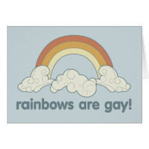 Rainbows Are Gay! Cards