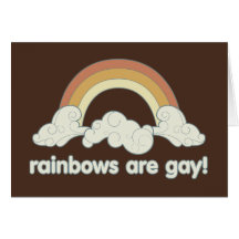 Rainbows Are Gay! Greeting Cards