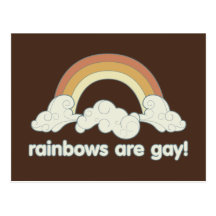 Rainbows Are Gay! Post Card