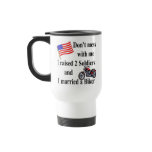 Raised 2 Soldiers and married a Biker mugs
