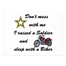 Raised a Soldier and sleep with a Biker Post Card