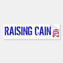 Raising Cain 2012 Bumper Stickers
