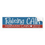 Raising Cain Campaign Gear Bumper Stickers