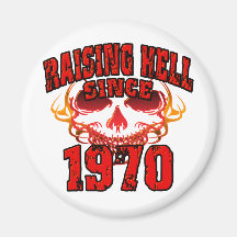 Raising Hell since1970.png Refrigerator Magnets