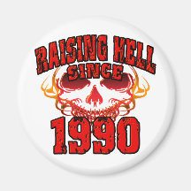 Raising Hell since 1990.png Fridge Magnets