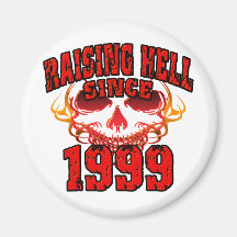 Raising Hell since 1999.png Refrigerator Magnet