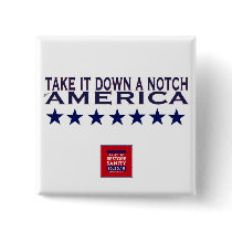 Rally to Restore Sanity--Take It Down A Notch Pinback Button