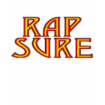 Rap = Rapture = Rap Sure t-shirts