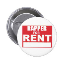 Rapper For rent Buttons