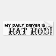 Rat Rod Driver Bumper Sticker