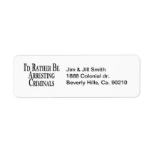 Rather Arrest Criminals Custom Return Address Label