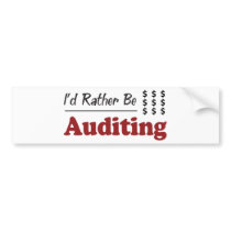 Rather Be Auditing Bumper Stickers