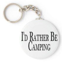 Rather Be Camping Key Chain