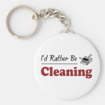Rather Be Cleaning Keychain