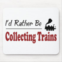 Rather Be Collecting Trains Mouse Mat