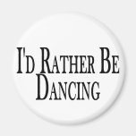 Rather Be Dancing Magnets