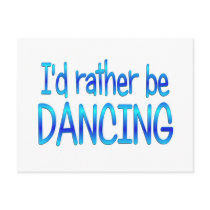Rather be Dancing Post Cards